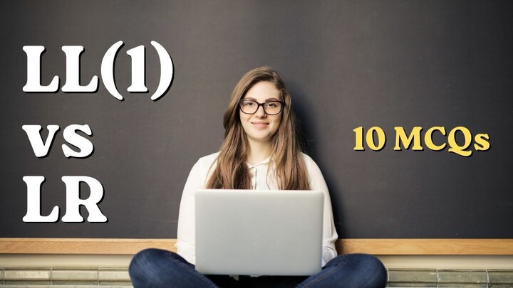 LL(1) vs LR: 10 Compiler Design MCQs