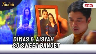 Dulu So Sweet, Sekarang Rindu Menjerit.. "Sabar Ya Dimas" | Berbagi Suami ANTV Eps 28 (4/8)