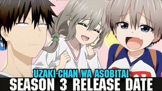 UZAKI-CHAN WANTS TO HANG OUT SEASON 3 RELEASE DATE - [Uzaki-Chan Wa Asobitai Season 3]