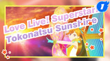 [Love Live! Superstar!! TV Anime] Ep 6 Soundtrack "Tokonatsu☆Sunshine" Dancing Scene