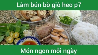 Làm bún bò giò heo p7