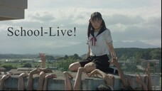 School-Live! | Japanese Movie 2019