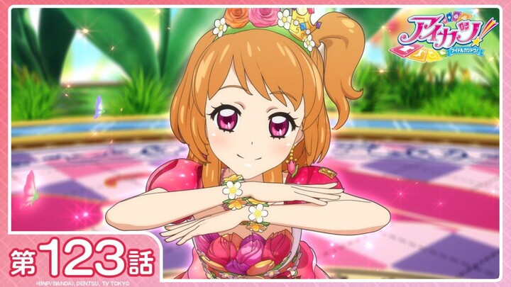 [Aikatsu!] Season 3 Episode 22 (Episode 123): "Spring Bouquet" | [1080P/Stereo]