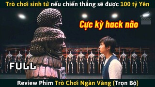 [Review Phim] Trò Chơi Sinh Tử Nếu Chiến Thắng Sẽ Được 100 Tỷ Yên