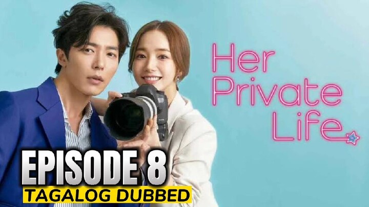 Her Private Life Episode 8 Tagalog