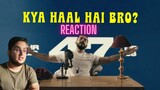 Kya Haal Hai Bro? | REACTION | Fotty Seven (Prod. AN1K8T) | Hindi Hip Hop