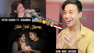 Putri Isnari ft Gunawan | (COVER INDIA) Hum Mar Jeyenge | REACTION