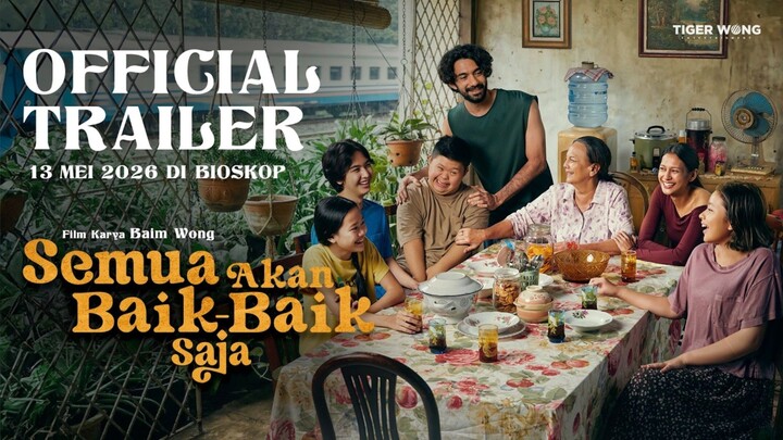 SEMUA AKAN BAIK BAIK SAJA (2026) - FILM INDONESIA TERBARU