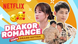 10 Drakor Romance Ini Nggak Ada Orang Ketiganya