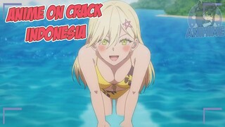 Ayo kita basah-basahan {Anime Crack Indonesia} 155