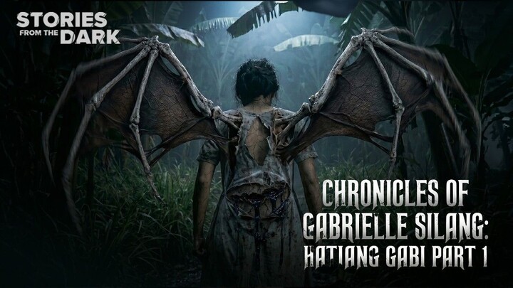 CHRONICLES OF GABRIELLE SILANG : HATIANG GABI PART- 1 TEASER