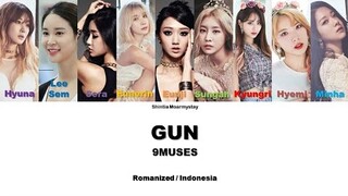 9MUSES - GUN || SUB INDO LIRIK/LYRICS ROM INA (REQUEST)