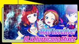 [MAD] LoveLive x HurricaneMixer