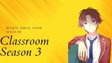 Review Anime Sekolahan : Classroom Season Ke 3