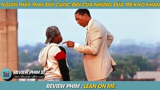 REVIEW PHIM ST | TÓM TẮT PHIM THẦY SẼ KHÔNG TỪ BỎ EM VÀ CŨNG SẼ KHÔNG ĐỂ EM TỪ BỎ CHÍNH MÌNH