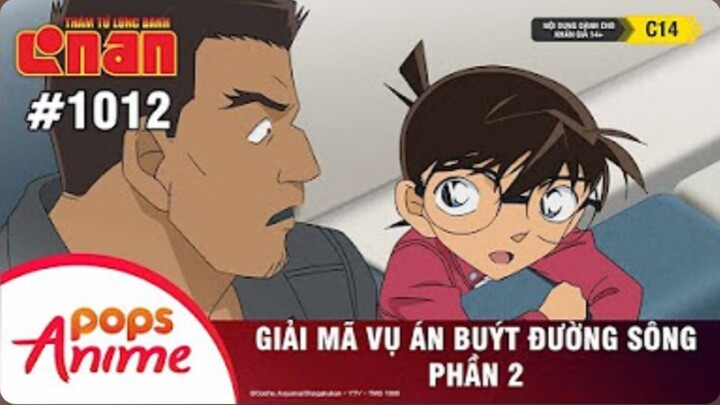 Thám Tử Lừng Danh Conan - Tập 1012 | Giải Mã Vụ Án Buýt Đường Sông (Phần Cuối) | Bản Lồng Tiếng