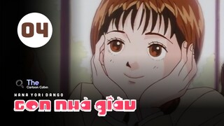 Tập 4| Con Nhà Giàu - Boys Over Flowers【 Lồng Tiếng 】