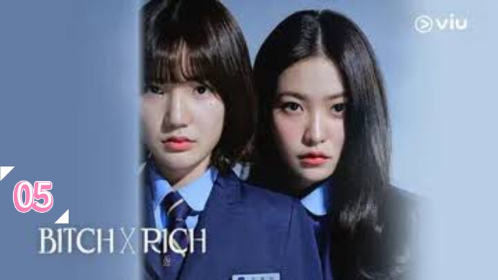 Eps 05 || ʙɪᴛᴄʜ x ʀɪᴄʜ || Sub Indo