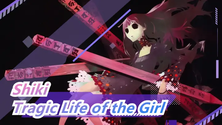 [Shiki] Tragic Life of the Girl