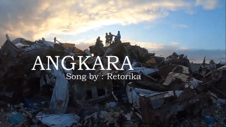 Retorika - Angkara (The voice of Humanity)