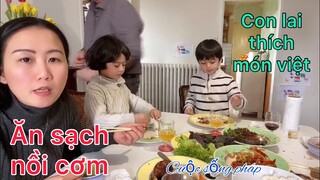 Chồng Tây con lai ăn sạch nồi với bữa cơm việt/lấy chồng Tây/Cathy Gerardo cuộc sống pháp