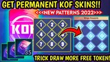 TRICK DRAW! GET YOUR KOF SKIN + EPIC LIMITED AND NEW PATTERN FOR KOF EVENT 2022! - MLBB