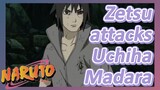 Zetsu attacks Uchiha Madara