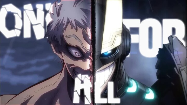 “One For All”「AMV」 Armored All Might vs All For One