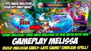 SPAM MELISSA AUTO WIN + CARA MAIN MELISSA TERBARU❗BUILD MELISSA TERSAKIT 2024❗GAMEPLAY MELISSA MLBB