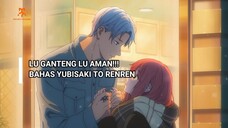 Mengecewakan?? Dikira Masterpiece!! Ternyata Cerita Picisan Wattpad???. ~Bahas Yubisaki to Renren!!~