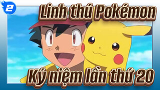 [Linh thú Pokémon/MAD/1080P]Kỷ niệm lần thứ 20-I Choose You! 2017_2