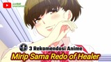3 Daftar Rekomendasi Anime Harem Mirip Sama Redo of Healer Terbaik