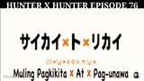 Hunter X Hunter Episode 76 Tagalog dubbed