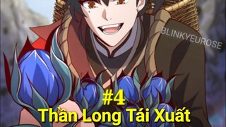 Tập 4: Thần Long Tái Xuất,Bị Hãm Hại Ta Thức Tỉnh Huyết Mạch,Bước Tới Đỉnh Cao Sức Mạnh