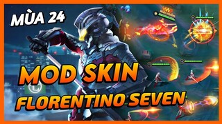 Mod Skin Florentino Seven Mùa 24 Mới Nhất Full Hiệu Ứng Không Lỗi Mạng | Yugi Gaming