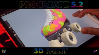 PROCREATE 5.2 New features | 3D Paint | เครื่องมือใหม่ที่หลายๆคนฮือฮา นำเข้าโมเดล 3D เพ้นท์ต่อไม๊