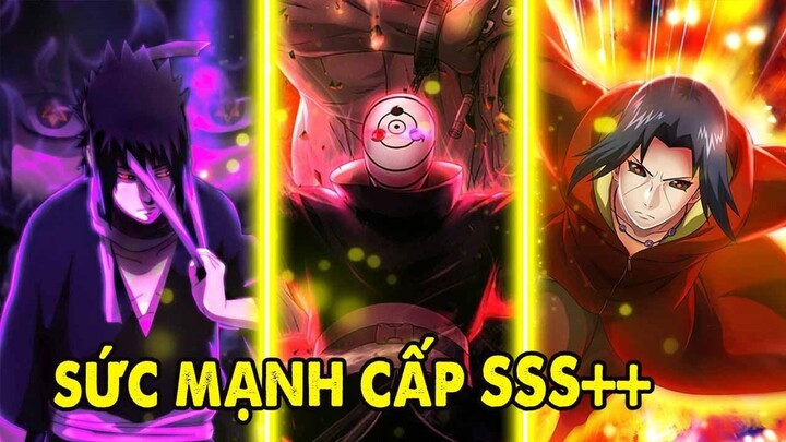 Xếp Hạng 11 Nhân Vật Sở Hữu Sức Mạnh Cấp SSS Trong Naruto