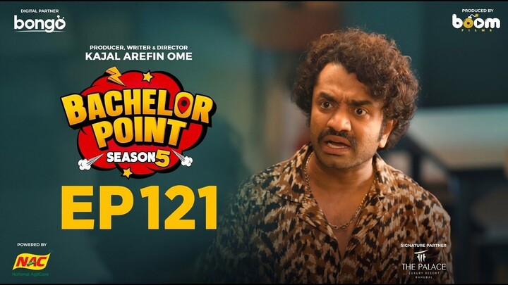 Bachelor Point episode 121, season 5. episode 121-128 new episode , kabila, pasha , kajal arefin omi