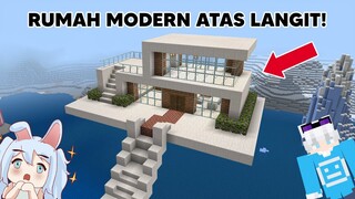 Aku & @AKUDAP Membuat Rumah Modern Diatas Langit!