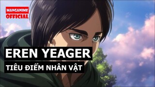 Eren Yeager (Attack On Titan) - Tiêu Điểm Nhân Vật (Part 1)