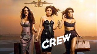 Crew 2024 Full Movie