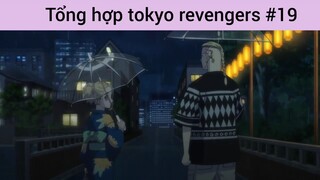 Tổng hợp Tokyo revengers p19