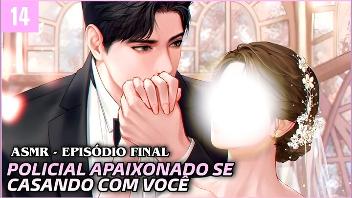 [ASMR] POLICIAL APAIXONADO SE CASANDO COM VOCÊ [Entre Dois Amores - EP-8]