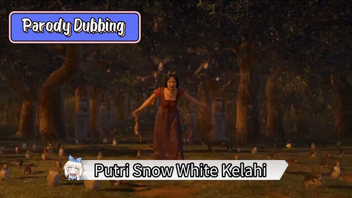 Parody Dubbing - Putri Snow White Kelahi