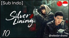 [Sub Indo] Silver Lining – Eps. 10 (2025)