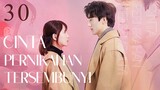 【INDO SUB】EP 30丨Cinta Pernikahan Tersembunyi丨Hidden Marriage Love丨Yin Hun Zhi Ai丨隐婚挚爱