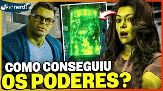 COMO A SHE HULK GANHOU SEUS PODERES?