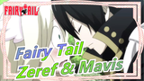 [Fairy Tail] Zeref & Mavis / Pasangan Favoritku