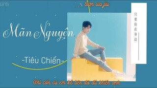 [MV] [ Vietsub+ Kara] Mãn Nguyện -Tiêu Chiến