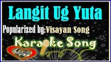 Langit Ug Yuta by Visayan Song Karaoke Version- Minus On-e Karaoke Cover